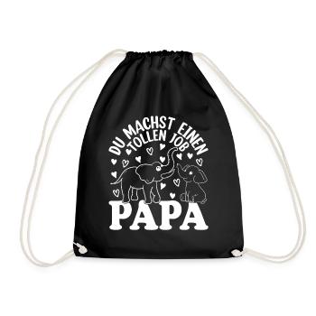 Du machst einen tollen Job Papa Vatertag Papa - Turnbeutel - Schwarz - Vorne