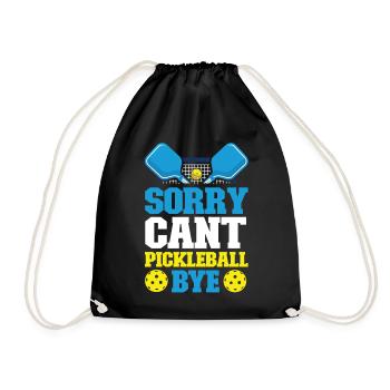 Pickleball Sorry. Cant. Pickleball - Drawstring Bag - black - Front