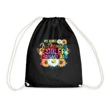 My Aunt is Definitely Cooler than My Dad, - Drawstring Bag - black - Front