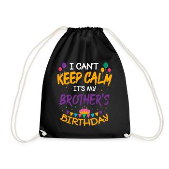 It's my brother's birthday - Drawstring Bag - black - Front
