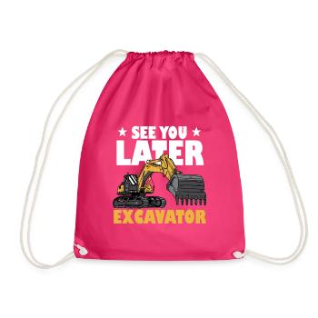 See You Later Excavator - Drawstring Bag - fuchsia - Front
