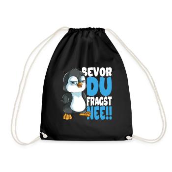 Bevor du fragst nee mir egal Pinguine - Turnbeutel - Schwarz - Vorne