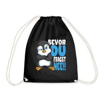 Bevor du fragst nee mir egal Pinguine - Turnbeutel - Schwarz - Vorne