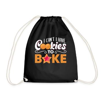 Funny I Can't I Have Cookies To Bake For Baking Lo - Turnbeutel - Schwarz - Vorne