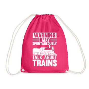 Train Lover - Warning I May Spontaneously Talk Subscription - Drawstring Bag - fuchsia - Front