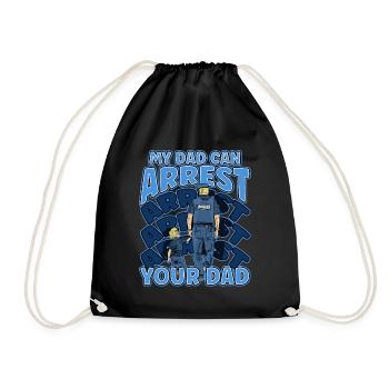 My Dad Can Arrest You Dad - Drawstring Bag - black - Front