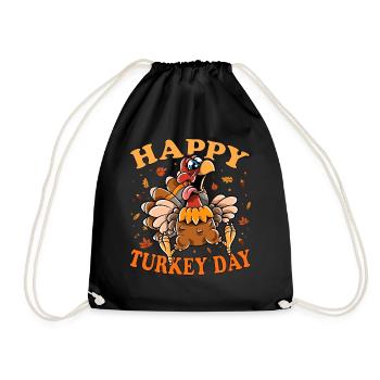 Thanksgiving Funny Turkey Happy Turkey Day - Drawstring Bag - black - Front
