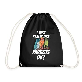 I just like parrots very parrot animal cute - Drawstring Bag - black - Front