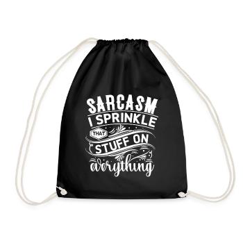 Sarcasm I Sprinkle That Stuff On Everything - Turnbeutel - Schwarz - Vorne