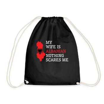 Nothing Scares Me Albanian Wife Albania - Drawstring Bag - black - Front