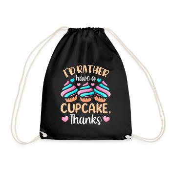 Ich Hätte Lieber Einen Cupcake Danke Cupcakes Süß - Turnbeutel - Schwarz - Vorne