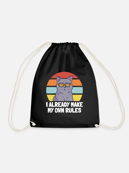 Funny Cat Lover - I Already Make My Own Rules - Turnbeutel - Schwarz
