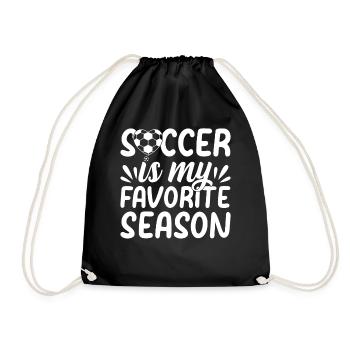 Soccer Is My Favorite Season - Soccer Lover Soccer - Drawstring Bag - black - Front