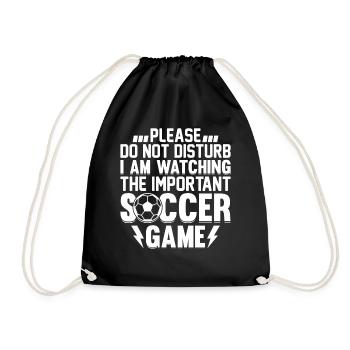 Soccer Player I Am Watching The Important Soccer G - Drawstring Bag - black - Front