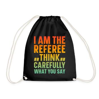 I Am The Referee Soccer Funny Soccer Referee - Drawstring Bag - black - Front