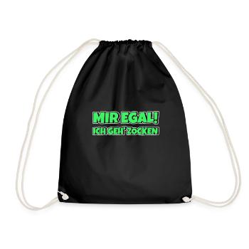 Mir egal ich geh zocken Lustig Gamer Zocker - Turnbeutel - Schwarz - Vorne