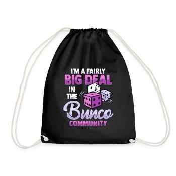 I'm a big name in the Bunco community - Drawstring Bag - black - Front