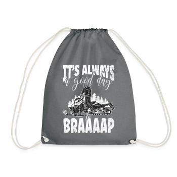 Its Always A Good Day To Braaaap Snowmobiles - Drawstring Bag - grey - Front