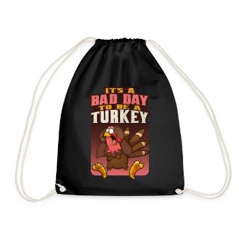 Its A Bad Day To Be A Turkey - Drawstring Bag - black - Front