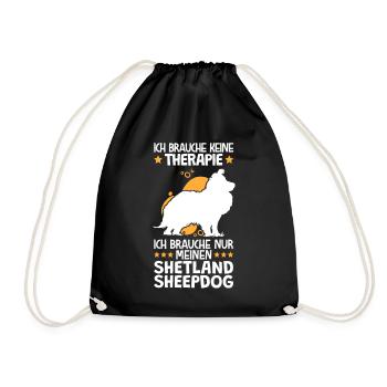 Ich brauche nur meinen Shetland Sheepdog - Turnbeutel - Schwarz - Vorne