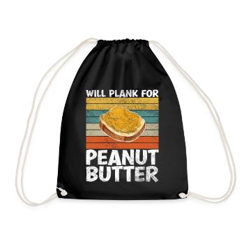 Will Plank For Peanut Butter Funny Proverb - Drawstring Bag - black - Front