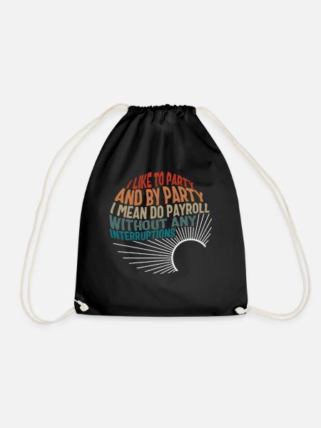 National Payroll Week Shirt, I Like To Party - Turnbeutel - Schwarz