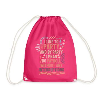 Chemise de la Semaine nationale de la paie, j’aime faire la fête - Sac de sport léger - fuchsia - Devant