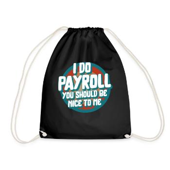 Chemise de la Semaine nationale de la paie, je fais de la paie drôle - Sac de sport léger - noir - Devant