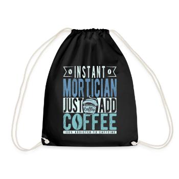 Undertaker coffee saying - Drawstring Bag - black - Front