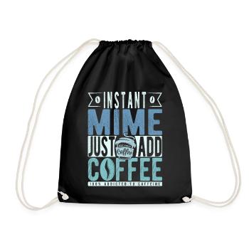 Mime coffee saying - Drawstring Bag - black - Front