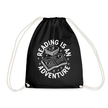 Reading Is An Adventure Book Quote Reading Books B - Drawstring Bag - black - Front