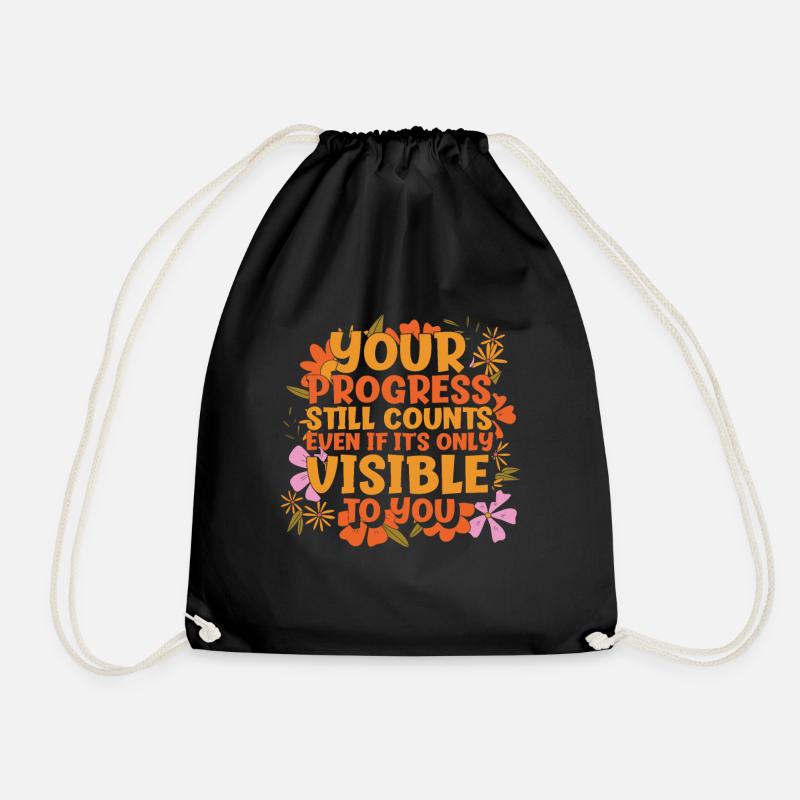 Progress Life Quotes Positive Message Wisdom - Drawstring Bag - black