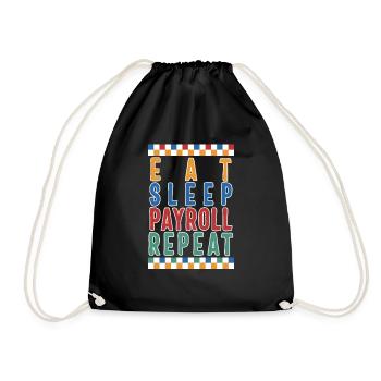 Chemise de la semaine de la paie, Mangez le sommeil Répétez la paie - Sac de sport léger - noir - Devant