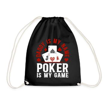 Poker Daddy Is My Name Poker Is My Game - Poker Pl - Drawstring Bag - black - Front