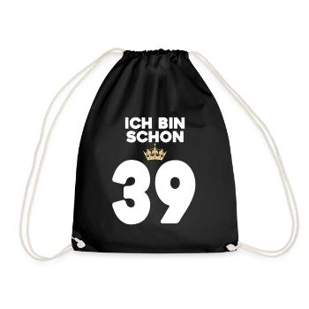39. Geburtstag Geschenk - 39 Jahre mit Krone - Turnbeutel - Schwarz - Vorne