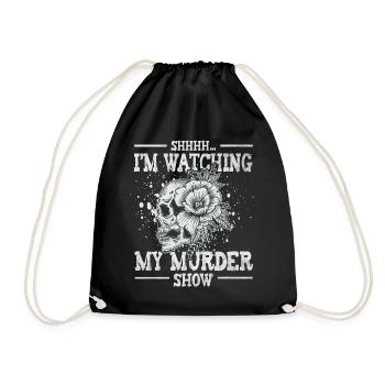 Shhh I'm Watching My Murder Shows - Drawstring Bag - black - Front