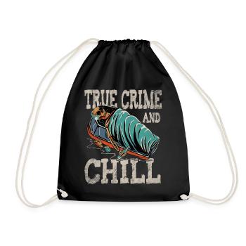True Crime and Chill - Turnbeutel - Schwarz - Vorne