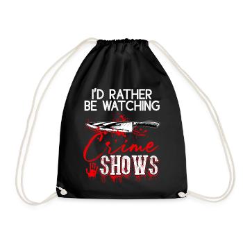 Crime Show Lover I'd Rather Be Watching Crime Show - Drawstring Bag - black - Front