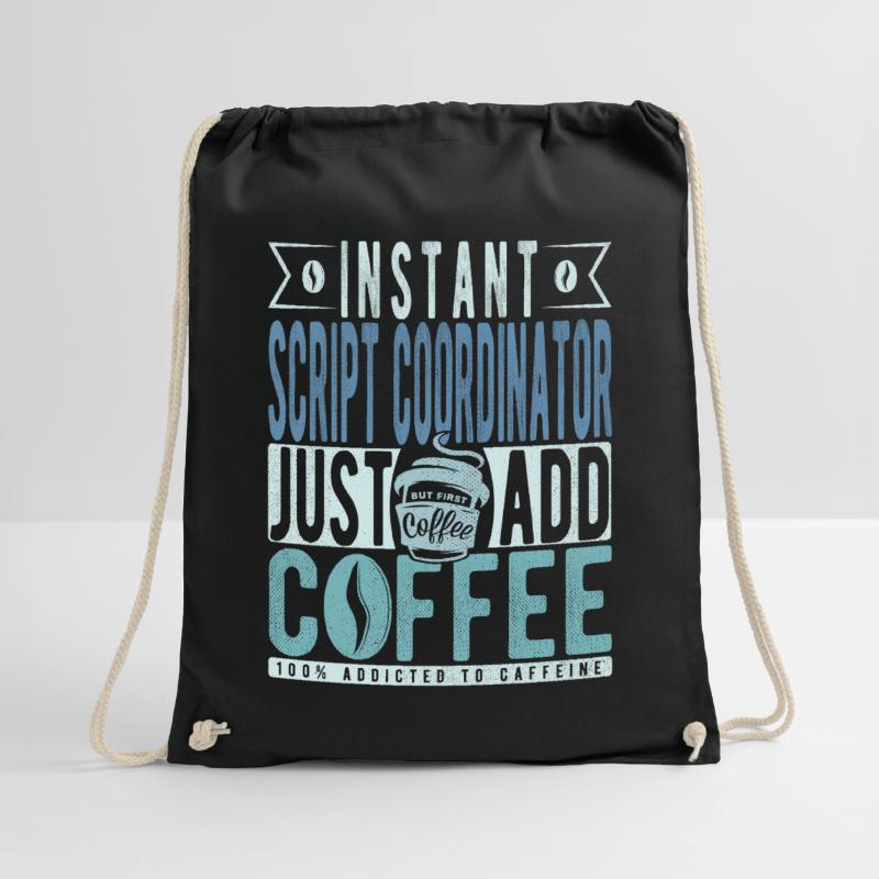 Script coordinator coffee saying Drawstring Bag