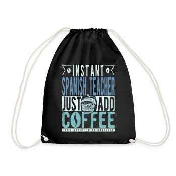 Spanish Teacher Coffee Quote - Drawstring Bag - black - Front