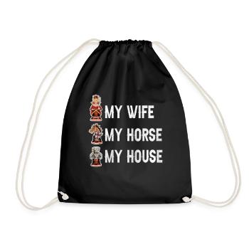 My Wife My Horse My House lustiges Schach - Turnbeutel - Schwarz - Vorne