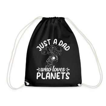Just A Dad Who Loves Planets - Astronomy Astronaut - Turnbeutel - Schwarz - Vorne