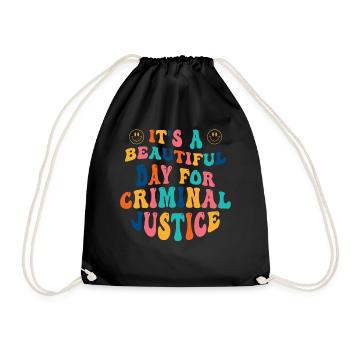 It's a beautiful day for criminal justice - Drawstring Bag - black - Front