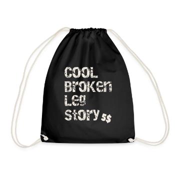 Cool Broken Leg Story Lustiger Extremer Sport - Turnbeutel - Schwarz - Vorne