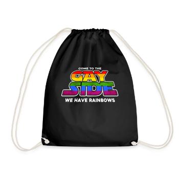 Come To The Gay Side We Have Rainbows - Drawstring Bag - black - Front
