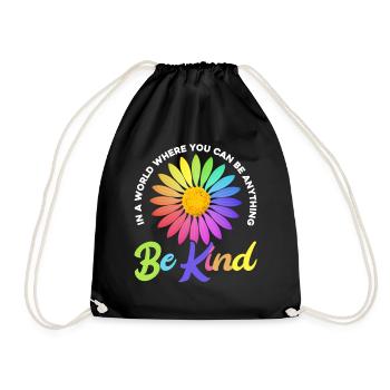 In A world Where you Can Be Anything Be Kind - Drawstring Bag - black - Front