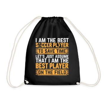 I Am The Best Soccer Player On The Field - Soccer - Drawstring Bag - black - Front