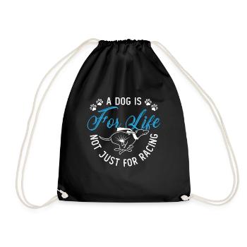Greyhound Racing A Dog Is For Pets Greyhound Racer - Drawstring Bag - black - Front