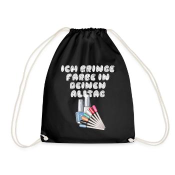 Ich Bringe Farbe In Deinen Alltag Nageldesignerin - Turnbeutel - Schwarz - Vorne