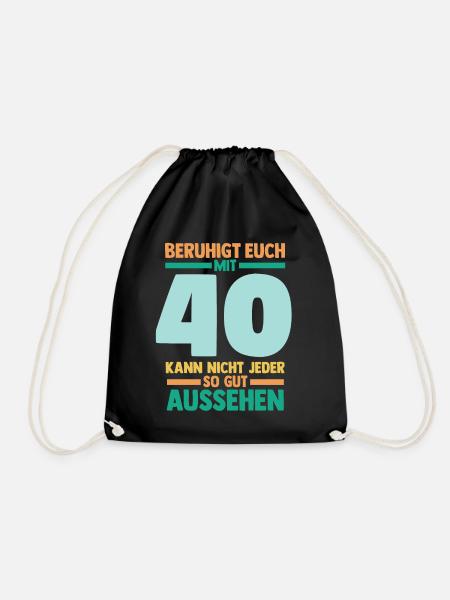 Vierzig 40 Jahre Vierzigster Geburtstag - Turnbeutel - Schwarz